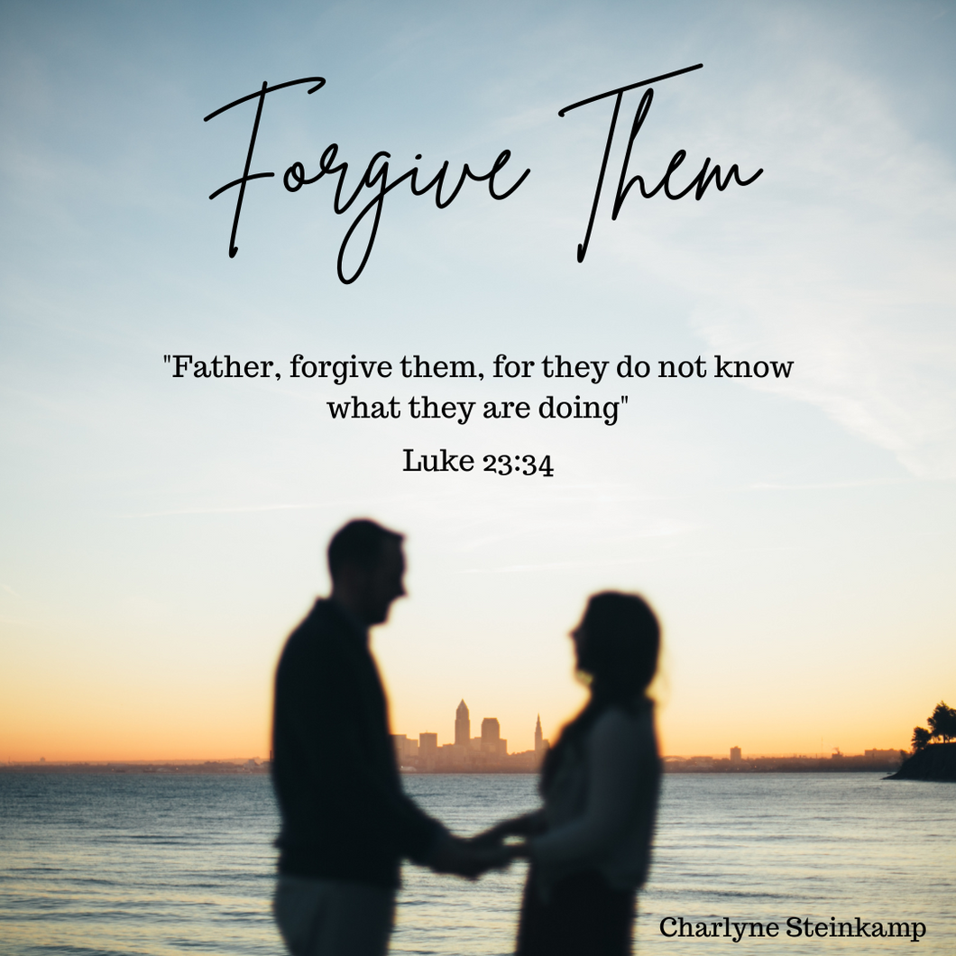 FORGIVE THEM