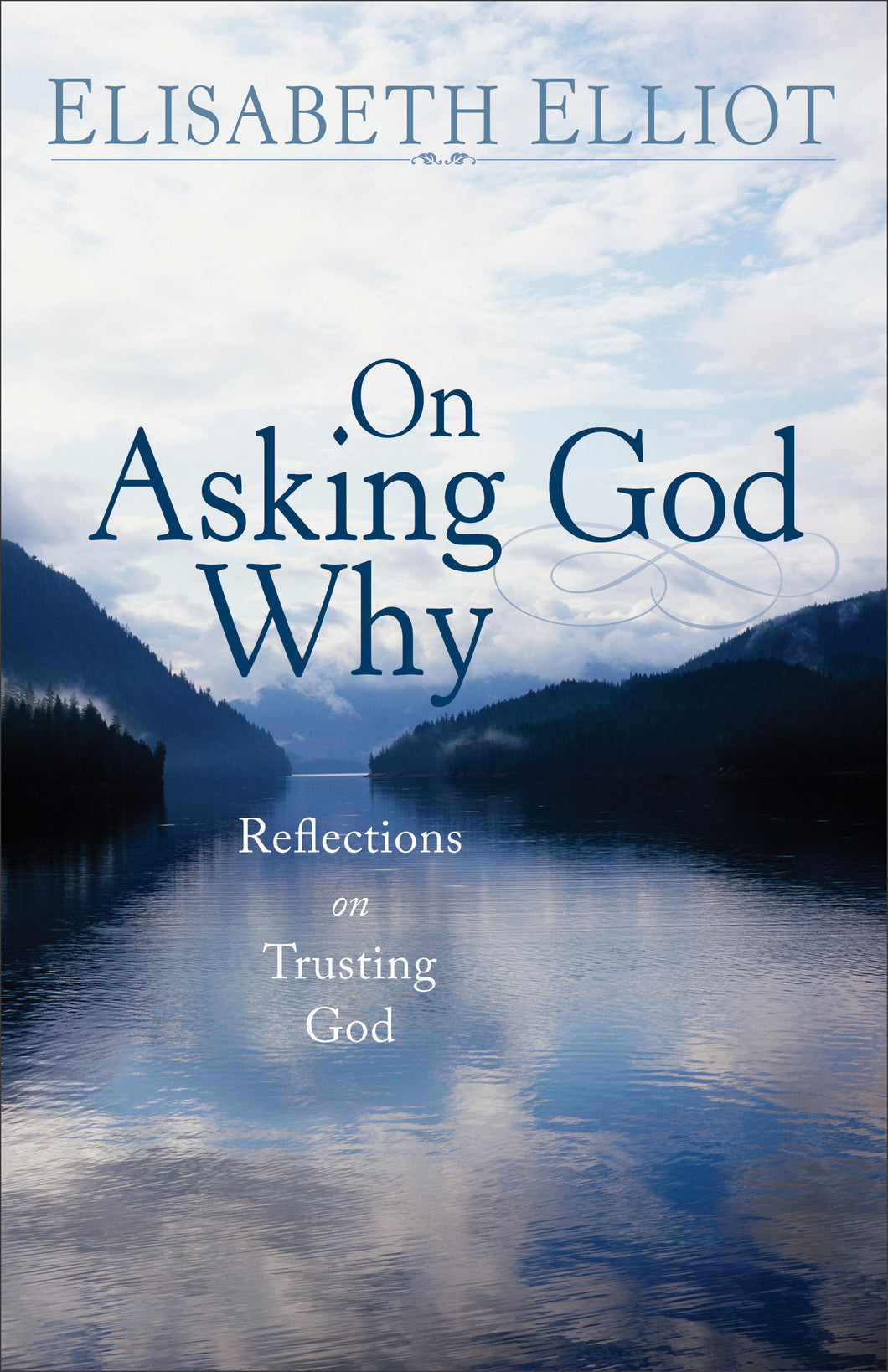 ON ASKING GOD WHY