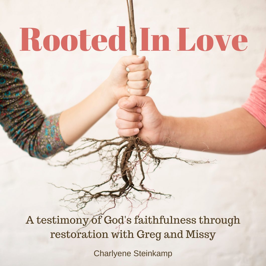 ROOTED IN LOVE