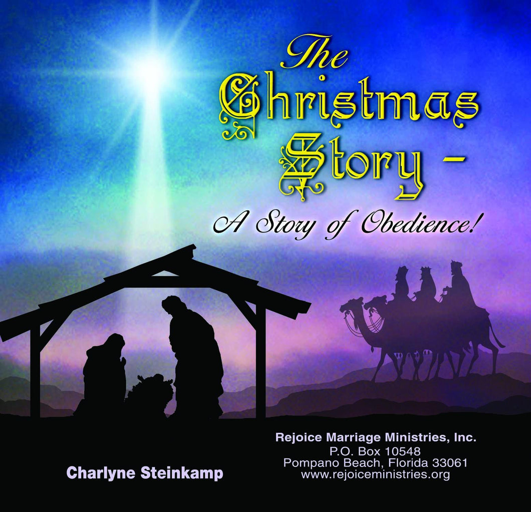 THE CHRISTMAS STORY - A STORY OF OBEDIENCE
